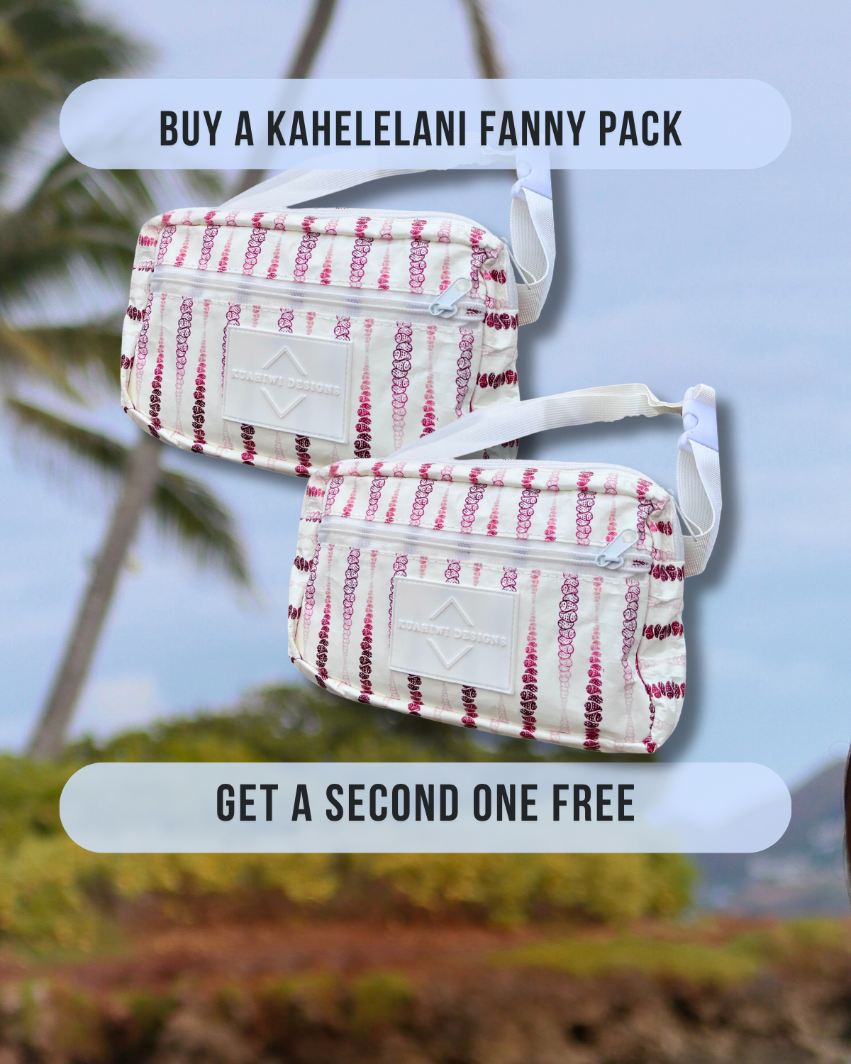 Buy 1 Kahelelani Fanny Pack, Get a second one FREE