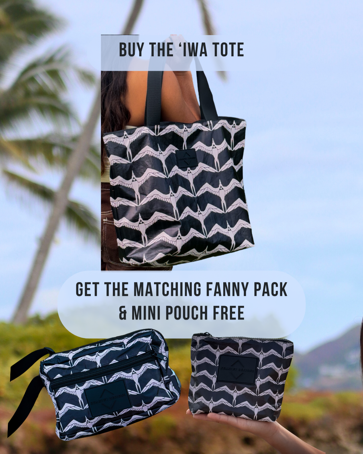 Buy 1 Iwa Tote, Get Matching Fanny & Pouch FREE